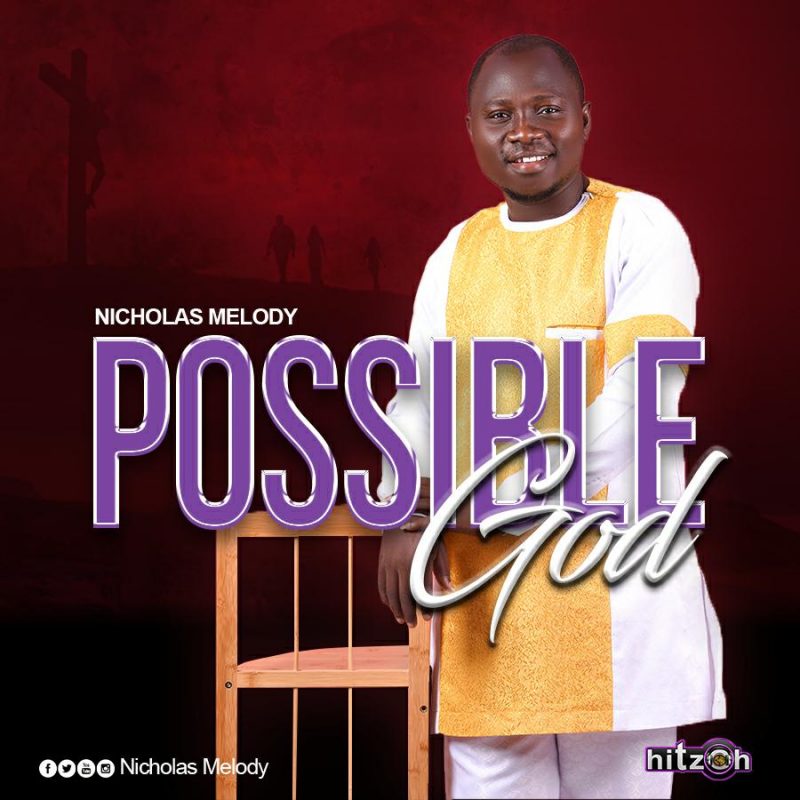 Nicholas Melody – Possible God