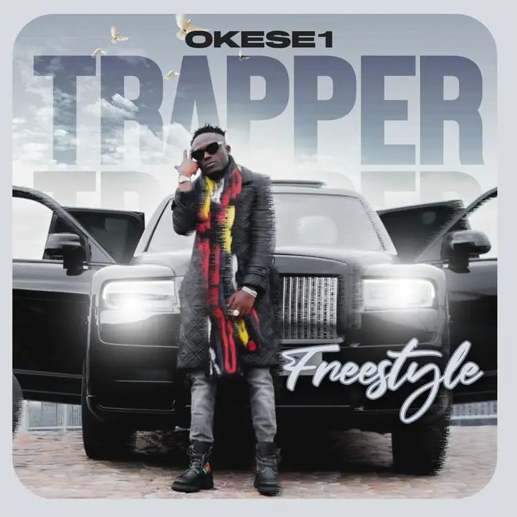 Okese1 Trapper Freestyle