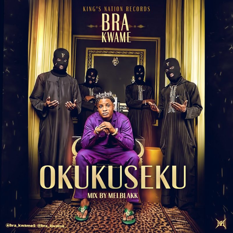 Bra Kwame – Okukuseku (Mixed By Melblak)