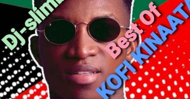 Best Of Kofi Kinaata Mix Dj Mixtape 2022