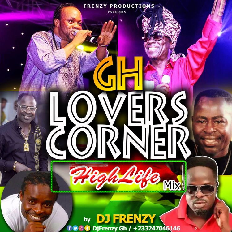 Dj Frenzy Gh Lovers Corner Highlife Party