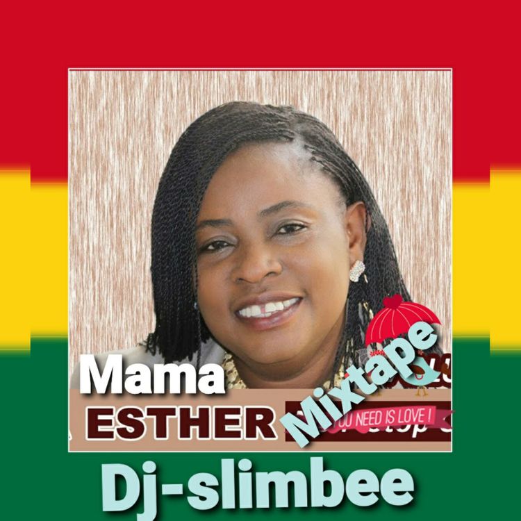 Dj Slimbee Mama Esther