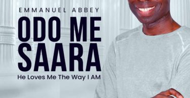 Emmanuel Abbey Odo Me Saara He Loves Me The Way I Am