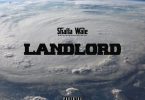 Shatta Wale – Landlord Maba