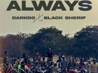 Darkoo – Always ft Black Sherif