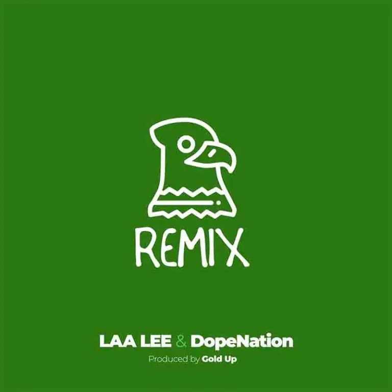 Laa Lee – Bird (Remix) ft DopeNation