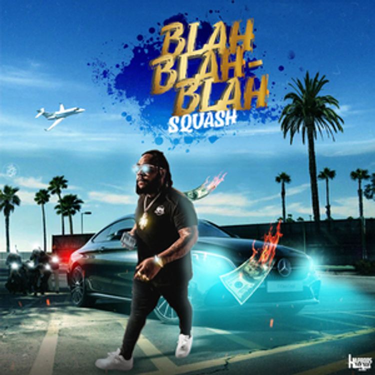 Squash – Blah Blah – Blah