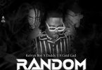 Kelvyn Boy Random Ft Daddy1 Gold Gad