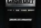 City Boy – Cash Out Ft Reggie Okenneth Kawabanga