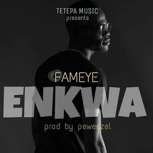 Fameye – Nkwa Na Hia