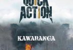 Kawabanga – Quick Action