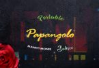 Portable Papangolo Ft Manny Monie X Bolisco