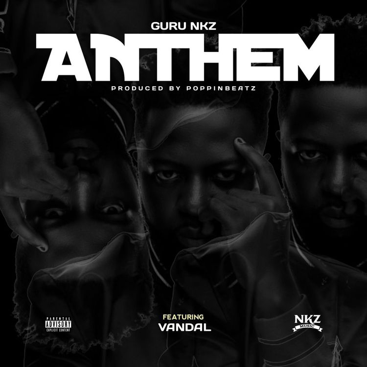 Guru NKZ – Anthem Ft Vanda