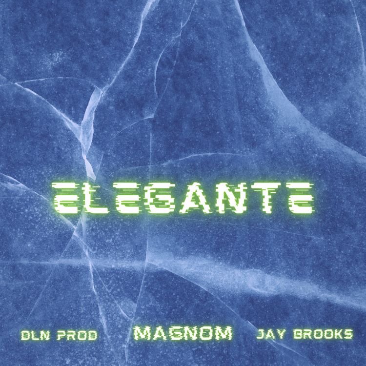 Magnom – Elegante Ft DLN Prod x Jay Brooks
