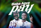 Ebefa Gang Baba Agye Pay Ft Young Bee X Kojo Antman Mp3 Image