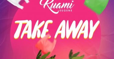 Kuami Eugene Take Away