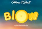 Mona 4Reall – Blow Beatsgh Com Mp3 Image