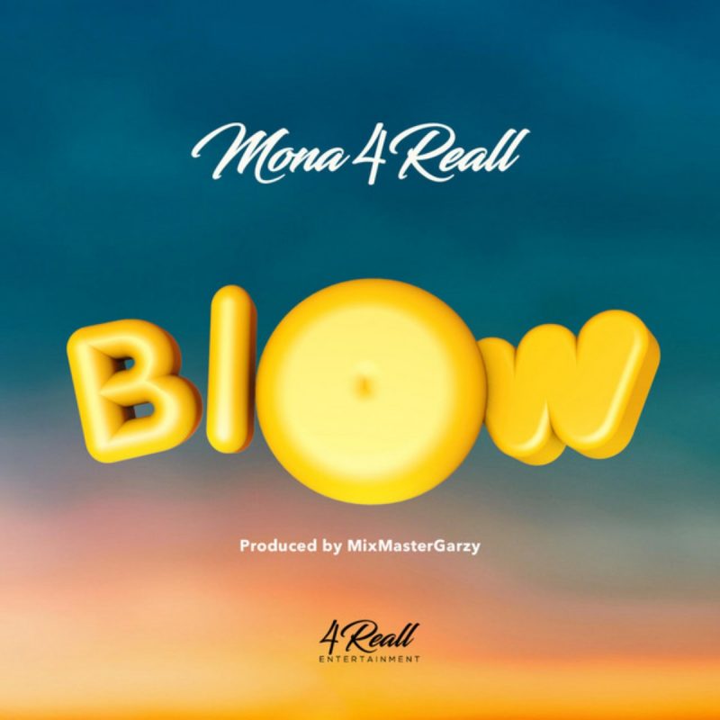 Mona 4Reall – Blow Beatsgh Com Mp3 Image