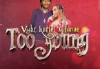 Vybz Kartel – Too Young Ft Lanae