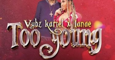 Vybz Kartel – Too Young Ft Lanae