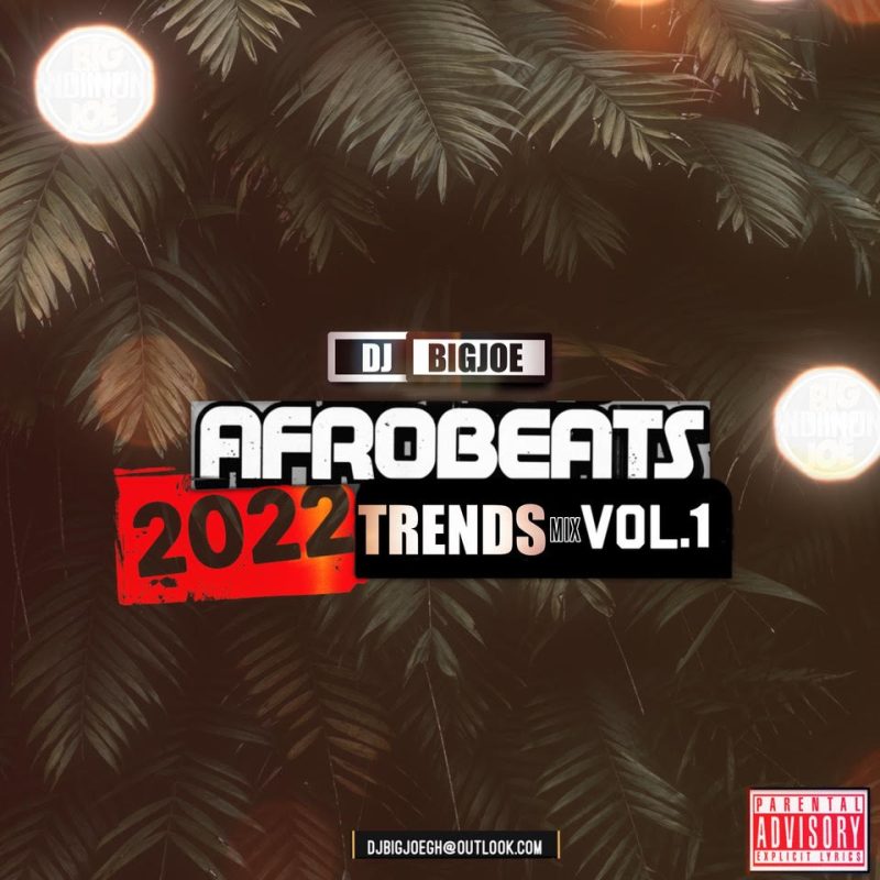 2022 Afrobeats Trends Mixtape