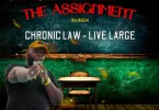 Chronic Law Live Large The Assignment Riddim Beatsgh Com Mp3 Image