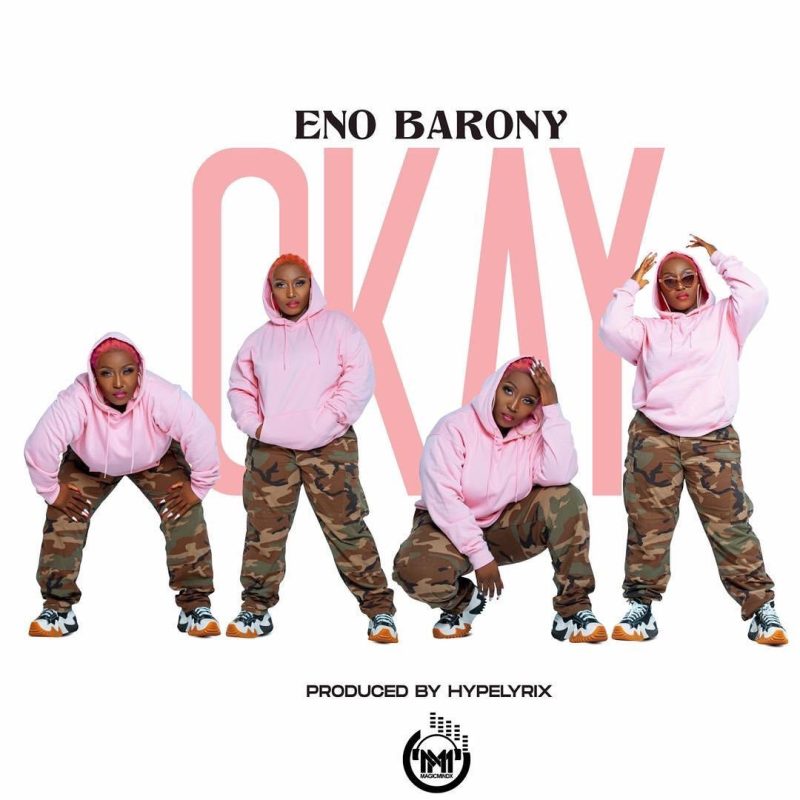 Eno Barony – Okay (Prod By HypeLyrix)
