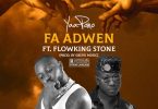 Yaa Pono Fa Adwen Ft Flowking Stone Www Aacehypez Net Mp3 Image