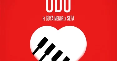 Edem – Odo Ft Goya Menor Sefa