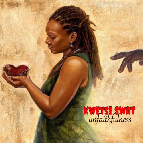 Kweysi Swat – Unfaithfulness 500X500 1