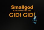 Smallgod Gidi Gidi Ft Black Sherif X Tory Lanez Beatsgh Com Mp3 Image