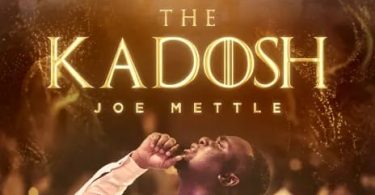 Joe Mettle Kadosh Album 1