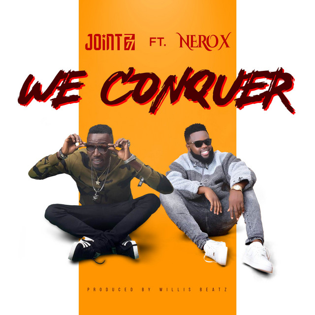 Joint 77 We Conquer Ft. Nero X