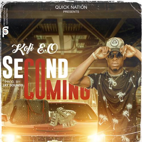 Kofi E.O – Second Coming (Prod Jay Soundz)