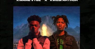 Kwame Vybz Fire Remix Ft. Kwesi Arthur