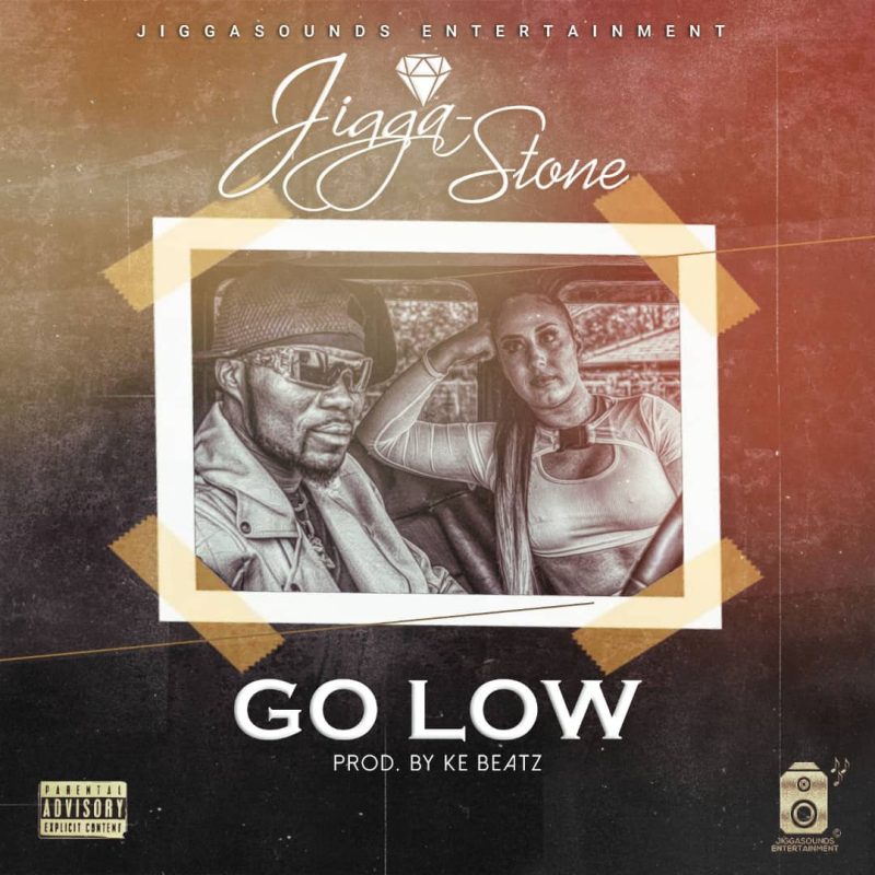 Jigga Stone  –  Go Low