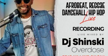 Afrobeat Hip Hop Reggae Dancehall Latino Overdose Friday Live Show Dj Shinski