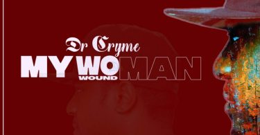 Dr Cryme My Woman Wound Man