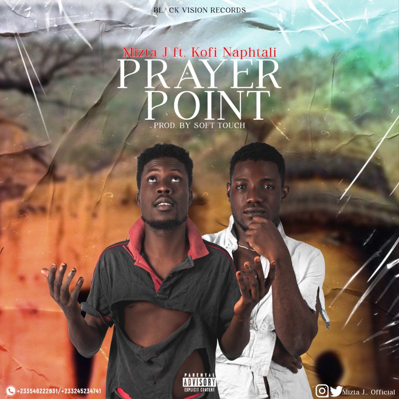 Mizta J Prayer Point Feat. Kofi Naphtali Prod. By Soft Touch