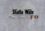 Shatta Wale The Truth Ep 1