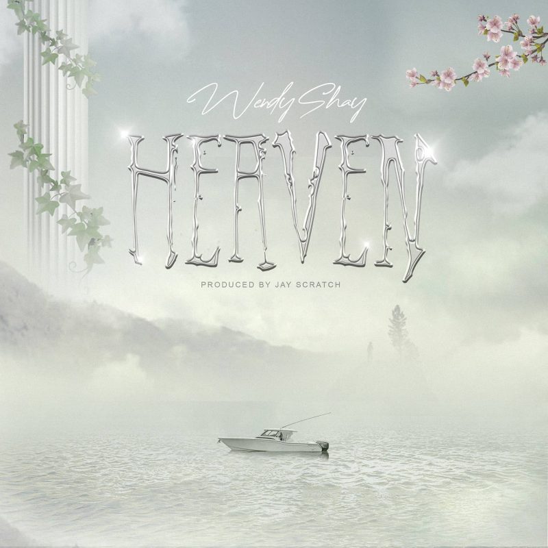 Wendy Shay – Heaven (Enigma Ep)