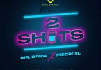 Mr Drew 2 Shots
