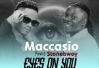 Maccasio Eyes On You