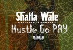 Shatta Wale Hustle Go Pay