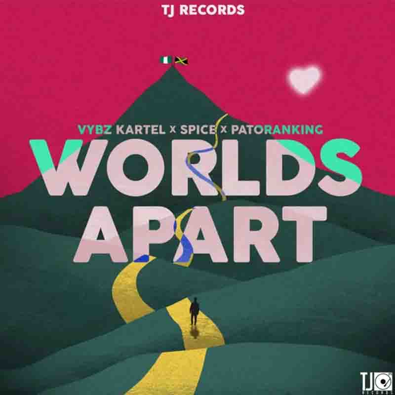 Vybz Kartel Worlds Apart Ft Spice X Patoranking