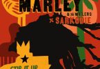 Bob Marley &Amp; The Wailers – Stir It Up Ft. Sarkodie