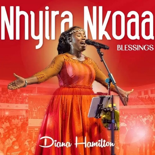 Diana Hamilton Nhyira Nkoaa Blessings Only