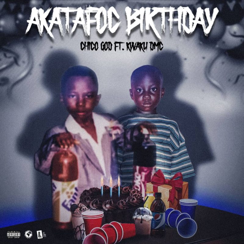 Chicogod - Akatafoc Birthday Ft Kwaku Dmc (2023)
