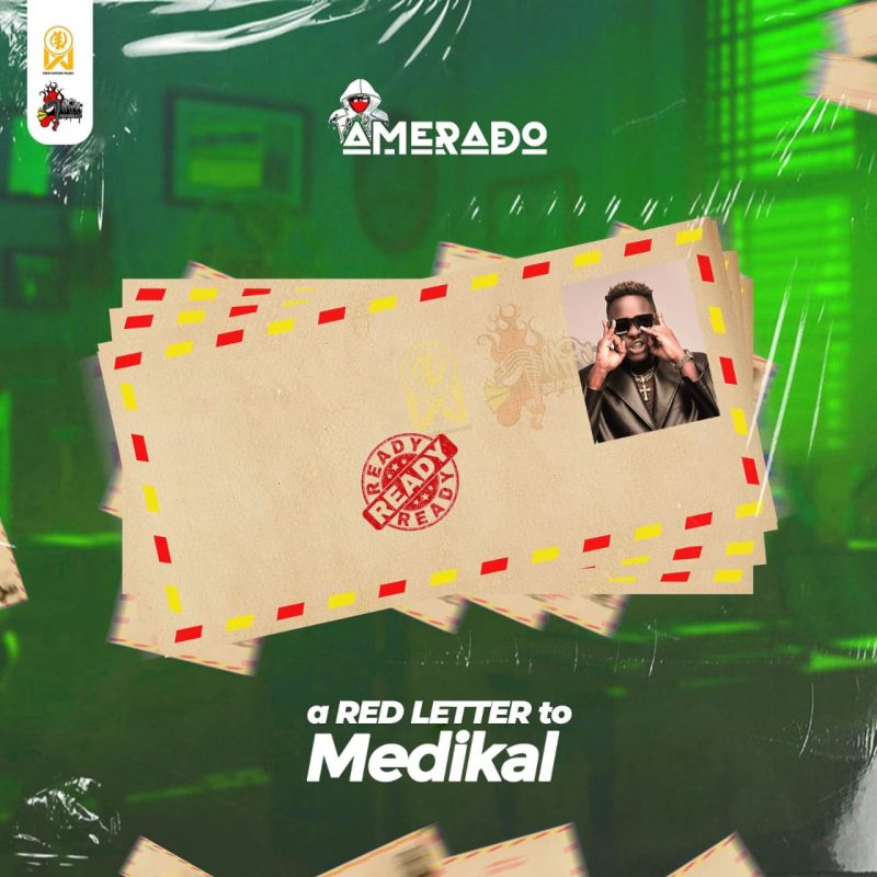 Amerado – A Red Letter To Medikal