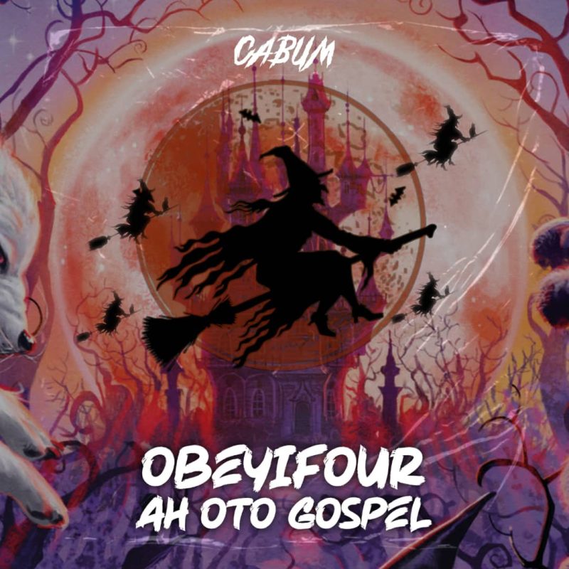 Cabum – Obeyifour Ah Oto Gospel